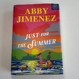 Just for the Summer by Abby Jimenez | Hardcover Book of the Month Edition